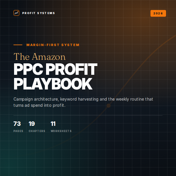 The Amazon PPC Profit Playbook™ — Build, Optimize & Scale Amazon Ads for Profit