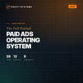 The Full-Funnel Paid Ads OS™ — Build, Measure & Scale a Profitable Ad Funnel
